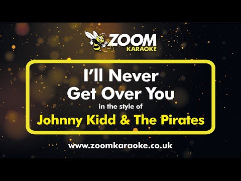 Johnny Kidd & The Pirates - I'll Never Get Over You