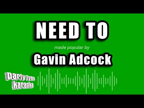 Gavin Adcock - Need To