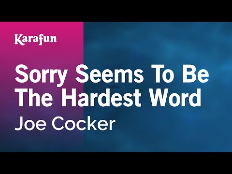 Joe Cocker - Sorry Seems to Be the Hardest Word