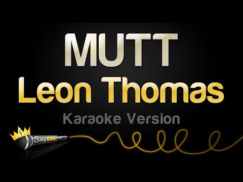 Leon Thomas - MUTT