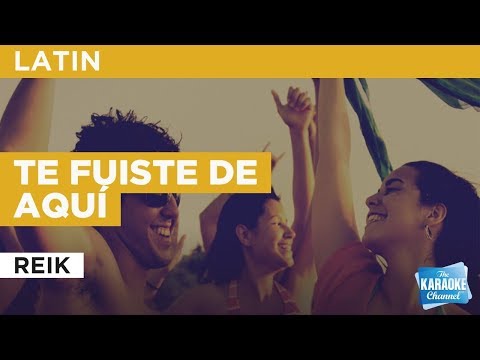 Reik - Te fuiste de aquí