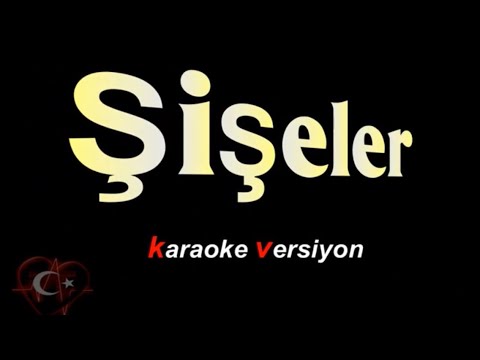 ŞİŞELER