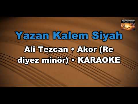 Yazan kalem siyah - Ali Tezcan (Akor/D diyez minör)