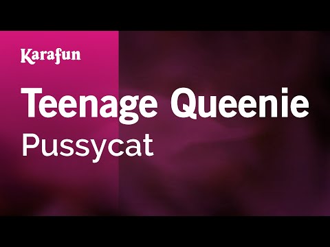 Pussycat - Teenage Queenie