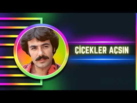 Ferdi Tayfur - Çiçekler Açsın