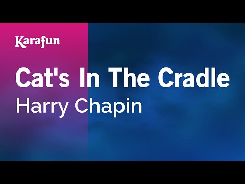 Harry Chapin - Cat's in the Cradle
