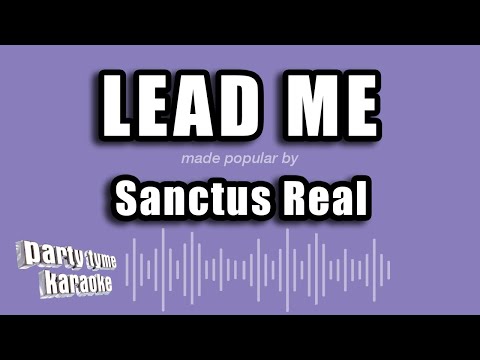 Sanctus Real - Lead Me