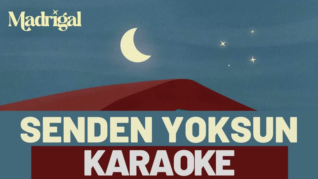 Madrigal - Senden Yoksun