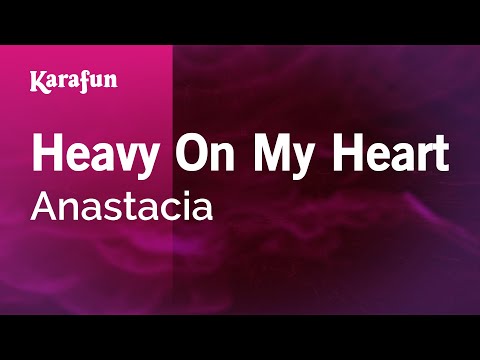 Anastacia - Heavy On My Heart