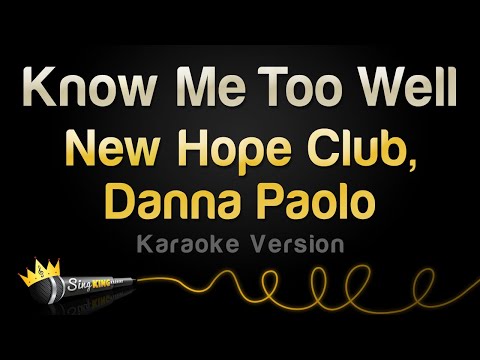 New Hope Club, Danna Paola - Know Me Too Well