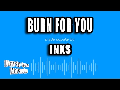 INXS - Burn For You