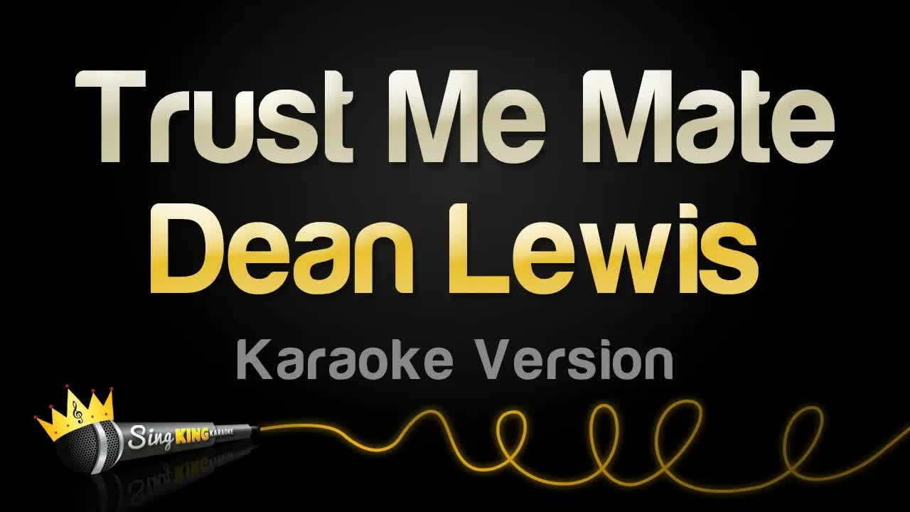 Dean Lewis - Trust Me Mate