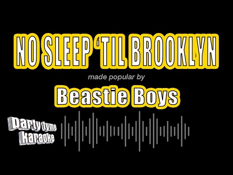 Beastie Boys - No Sleep 'Til Brooklyn