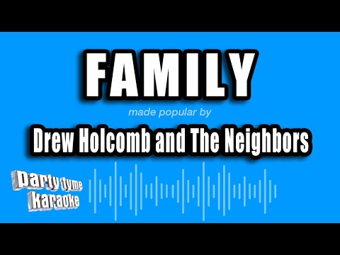 Drew Holcomb and The Neighbors - Family