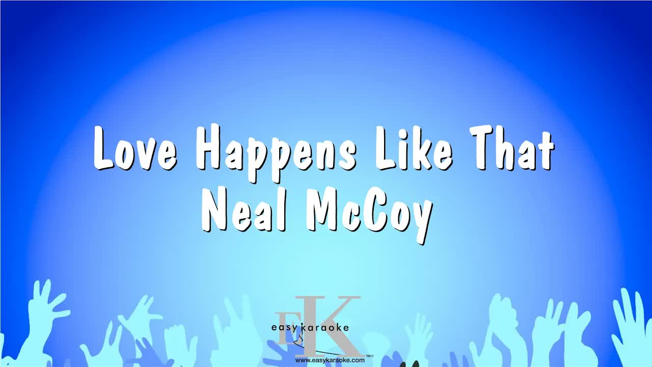 Neal McCoy - Love Happens Like That