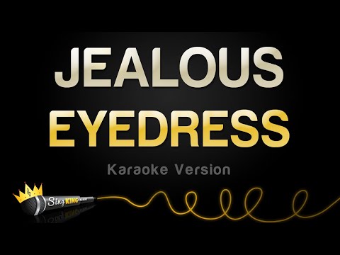 EYEDRESS - JEALOUS