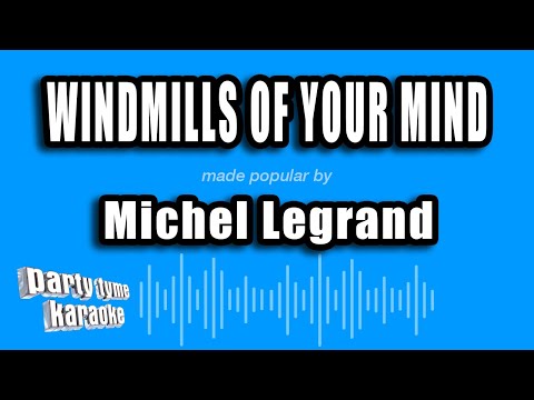 Michel Legrand - Windmills of Your Mind
