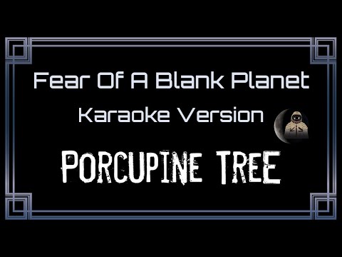Porcupine Tree Fear Of A Blank Planet