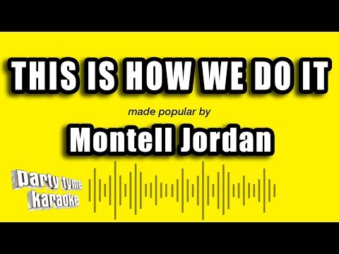 Montell Jordan - This Is How We Do It