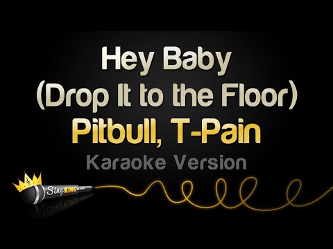 Pitbull, T-Pain - Hey Baby (Drop It to the Floor)