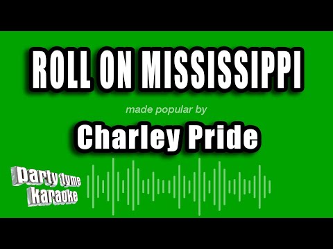Charley Pride - Roll On Mississippi