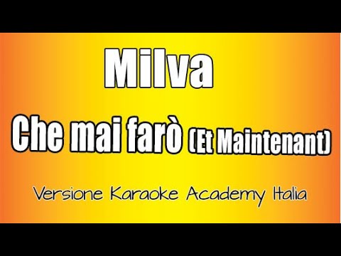 Milva - Che mai farò (Et Maintenant)