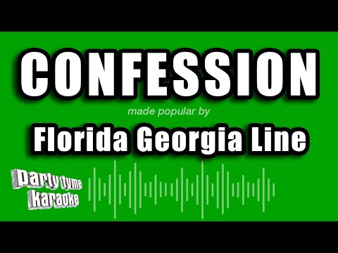 Florida Georgia Line - Confession