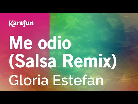 Gloria Estefan - Me odio (Salsa Remix)
