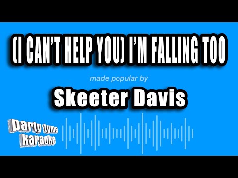 Skeeter Davis - (I Can't Help You) I'm Falling Too