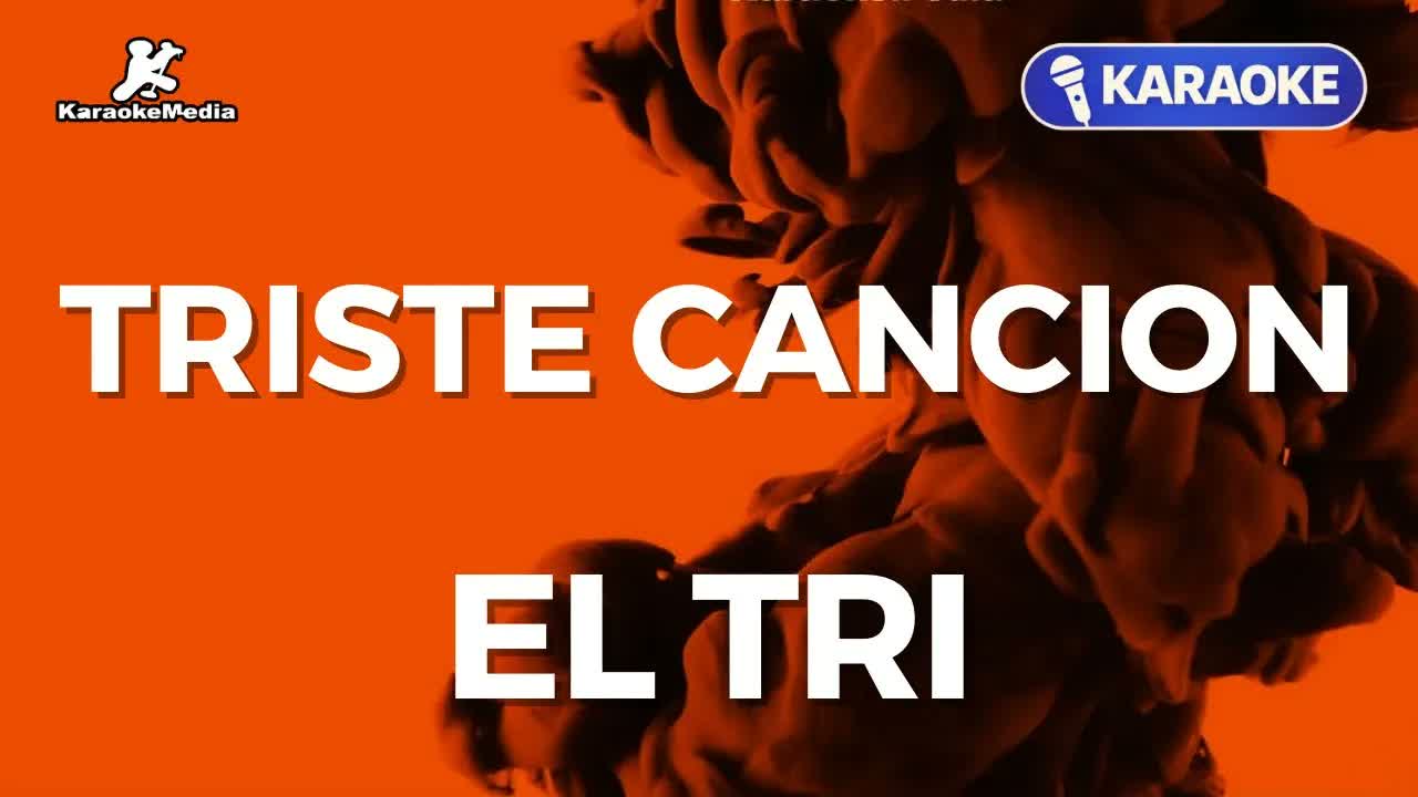 El Tri - Triste canción