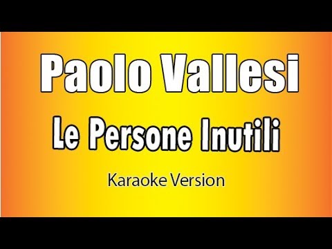 Paolo Vallesi - Le Persone Inutili