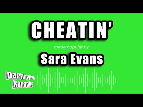 Sara Evans - Cheatin'