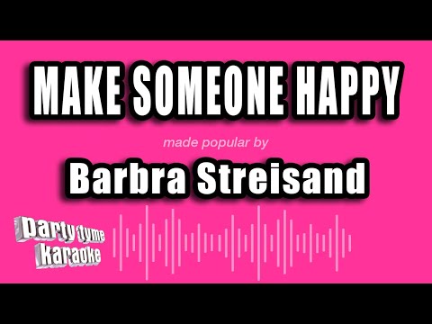 Barbra Streisand - Make Someone Happy