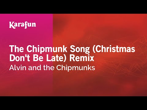 Alvin and the Chipmunks - The Chipmunk Song Remix
