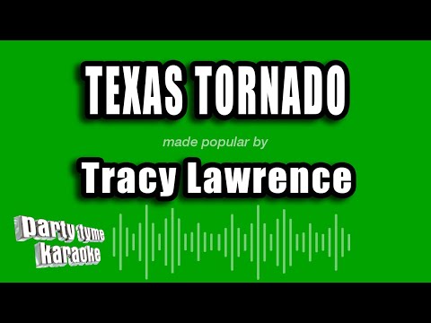 Tracy Lawrence - Texas Tornado