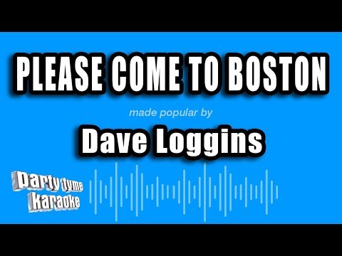 Dave Loggins - Please Come To Boston