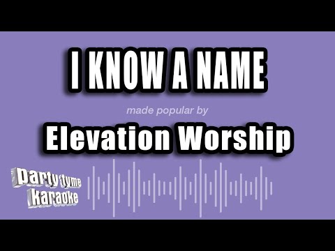 Elevation Worship - I Know a Name