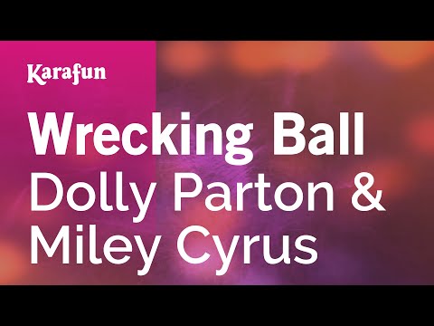 Dolly Parton & Miley Cyrus - Wrecking Ball