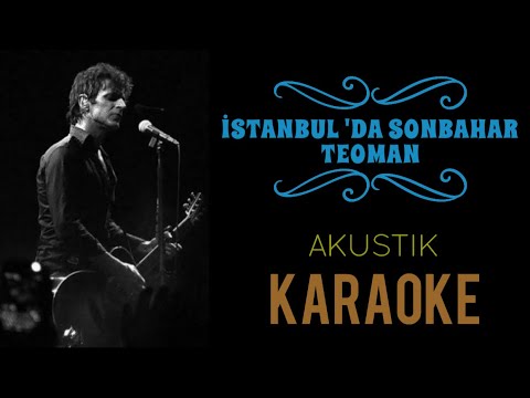 Teoman - İstanbul 'da Sonbahar (Akustik Karaoke)