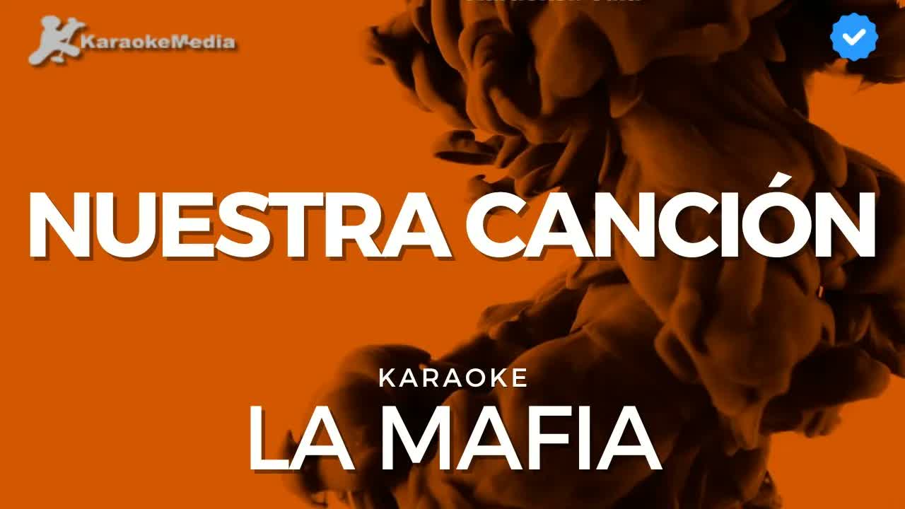 La Mafia - Nuestra canción