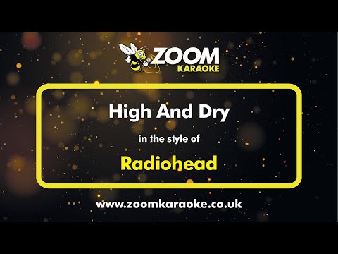 Radiohead - High And Dry