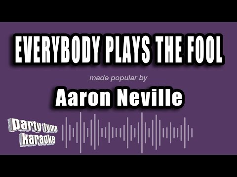 Aaron Neville - Everybody Plays The Fool