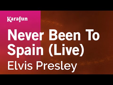 Elvis Presley - Never Been to Spain (live)