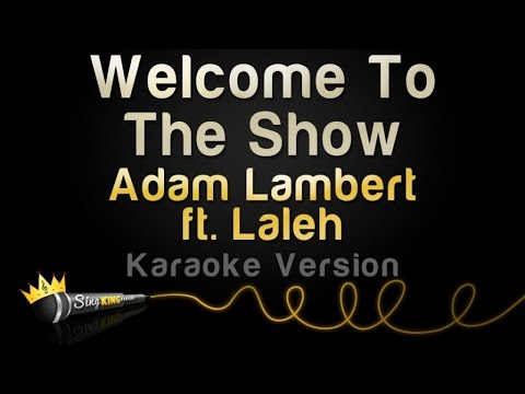 Adam Lambert feat. Laleh - Welcome To The Show