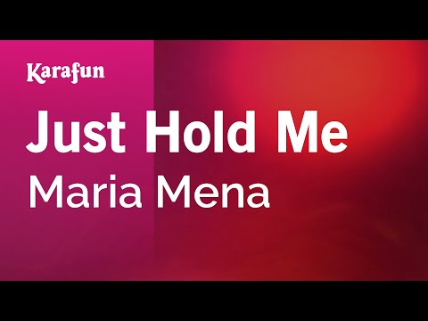 Maria Mena - Just Hold Me