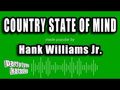 Hank Williams Jr. - Country State of Mind