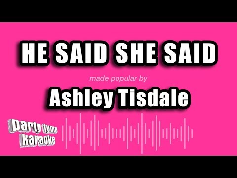 Ashley Tisdale - He Said She Said