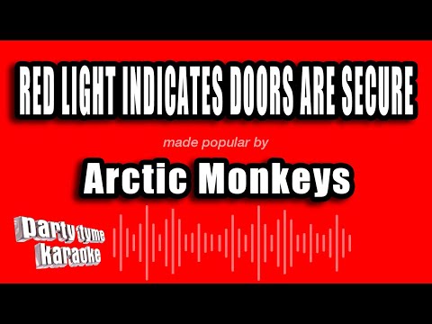 Arctic Monkeys - Red Light Indicates Doors Are Secure