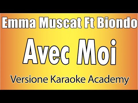 Emma Muscat Ft Biondo - Avec Moi