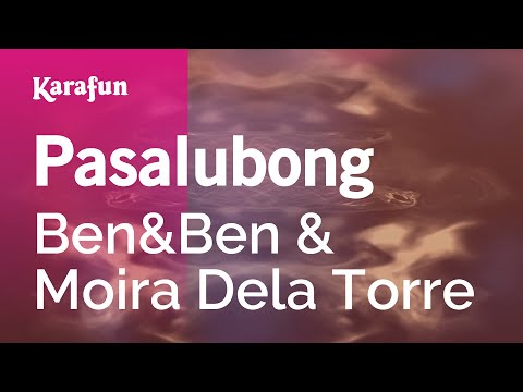 Ben&Ben & Moira Dela Torre - Pasalubong